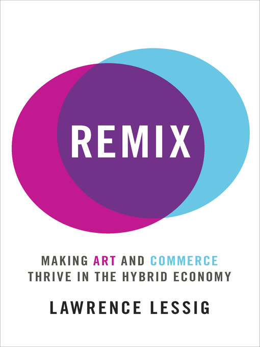 Title details for Remix by Lawrence Lessig - Available